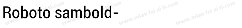 Roboto sambold字体转换